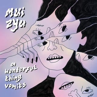 mui zyu - a wonderful thing vomits