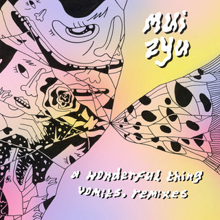 mui zyu - a wonderful thing vomits, remixes